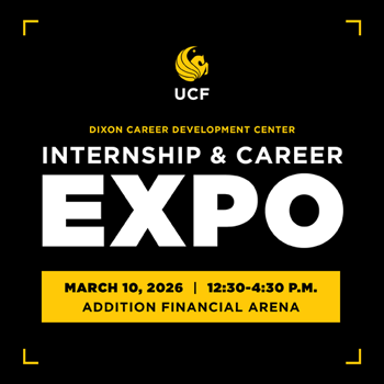 UCF Dixon Career Center Internship and Career Expo March 10, 2025 from 12:30 pm - 4:30 pm at the Addition Financial Arena